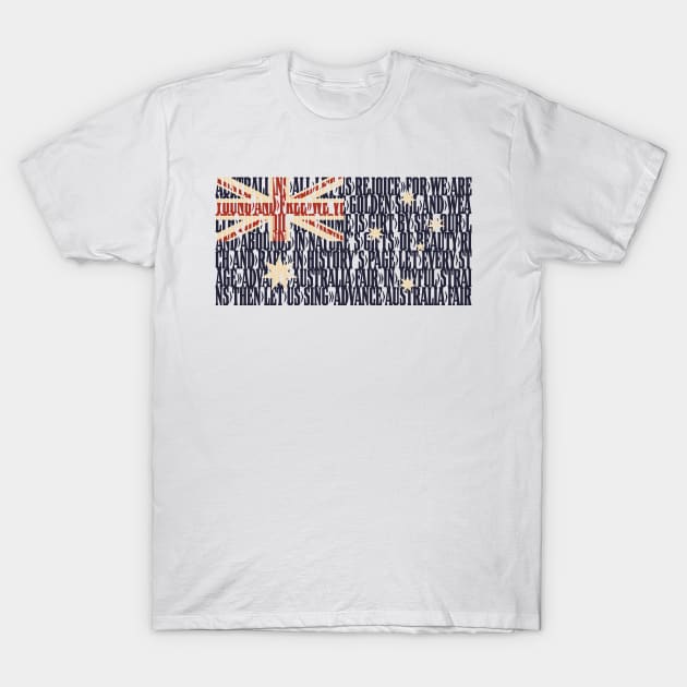 Australia national anthem flag - Advance Australia Fair T-Shirt by DAFTFISH